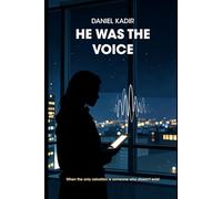 He Was the Voice: A Novel
