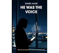 He Was the Voice: A Novel
