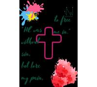 “HE was without sin, but bore my pain, to free me in.": Novrue Journal
