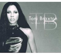 He Wasn't Man Enough by Braxton,Toni (2000-05-16)
