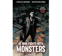 HE WHO FIGHTS WITH MONSTERS