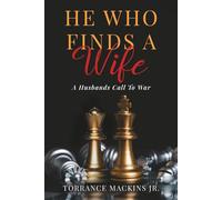 He Who Finds A Wife: A Husband's Call To War