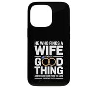 He Who Finds A Wife Christian Bible Verse Religious Sayings Carcasa para iPhone 13 Pro