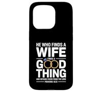 He Who Finds A Wife Christian Bible Verse Religious Sayings Carcasa para iPhone 15 Pro