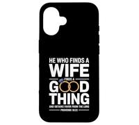 He Who Finds A Wife Christian Bible Verse Religious Sayings Carcasa para iPhone 16