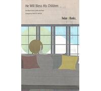 He Will Bless His Children - SATB Choir & Piano - David R. Naylor