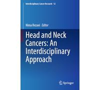 Head and Neck Cancers: An Interdisciplinary Approach (Interdisciplinary Cancer Research)