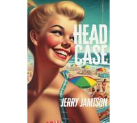 Head Case: Story 8 in the “Tales of Suspense” Series
