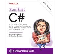 Head First C#: A Learner's Guide to Real-World Programming with C# and .Net