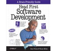 Head First Software Development: A Learner's Companion to Software Development (A Brain Friendly Guide)