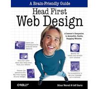 Head First Web Design: A Learner's Companion to Accessible, Usable, Engaging Websites (A Brain Friendly Guide)