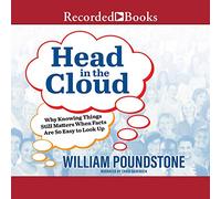 Head in the Cloud: por qué saber cosas sigue siendo importante cuando los hechos son tan fáciles de buscar