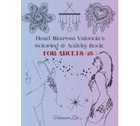 Head Mistress Valencia's Coloring & Activity Book: For Adults (18+)