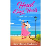 Head Over Heels: Footprints of Love (Happy Fix Romances: Stories to Make You Smile)