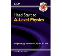 Head Start to A-Level Physics (with Online Edition)