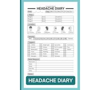 Headache Diary: Daily Headache Tracking Journal | Manage Symptoms, Chronic Pain & Headaches | A Migraine Log Book for Women, Men, and Kids | 6" x 9" Inches, 110 pages