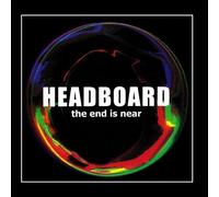 Headboard - The End Is Near