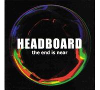 Headboard - The End Is Near