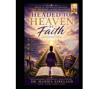 Headed to Heaven by Faith While in The Battle Between The Promise and The Manifest 29