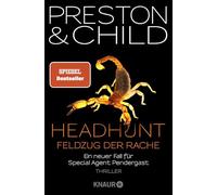 Headhunt - Feldzug der Rache: Ein neuer Fall für Special Agent Pendergast: 17