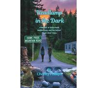 Headlamp in the Dark: A Memoir of Sisterhood, Sudden Loss, and the Safest Place I Ever Knew