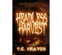 Headless Harvest: SHADOW INK EDITION (The Witch's Almanac Novellas)