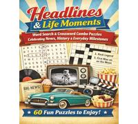 Headlines & Life Moments: Word Search & Crossword Combo Puzzles Celebrating News, History & Everyday Milestones