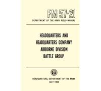 Headquarters And Headquarters Company, Airborne Division Battle Group: Department Of The Army Field Manual, July 1959