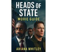 HEADS OF STATE: Exploring Action, Comedy and The Star-Studded Team Behind the Thrills