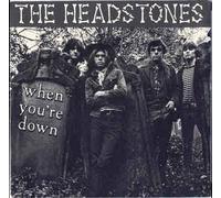 Headstones - When You're Down / All The Things You Do [Vinilo 7 pulgadas - 45 rpm]
