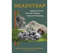 Headstrap: Legends and Lore from the Climbing Sherpas of Darjeeling (Legends & Lore)