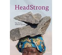 HeadStrong: The Women of Rural Uganda