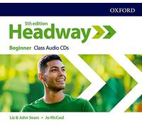 New Headway 5th Edition Beginner. Class CD (3) (Headway Fifth Edition)