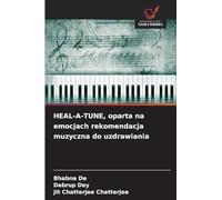 HEAL-A-TUNE, oparta na emocjach rekomendacja muzyczna do uzdrawiania