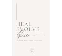 Heal Evolve Rise 30 Day Wellness Journal