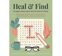 Heal & Find Surgery Recovery Word Search Book: 120 Relaxing Large Print Puzzles & Calming Quotes to Make Healing a Little Easier for Adults & Seniors