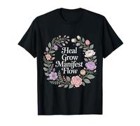 Heal Grow Manifest Flow Mentalidad de Bienestar Espiritual Camiseta