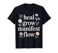 Heal Grow Manifest Flow Spiritual Wellness Mindset - Camiseta