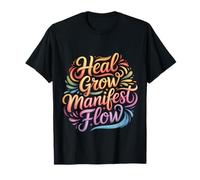 Heal Grow Manifest Flow Spiritual Wellness Mindset |- Camiseta