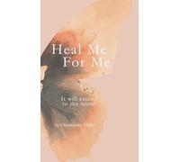 Heal Me For Me: It will extend to the world