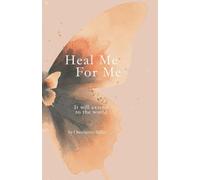 Heal Me For Me: It will extend to the world