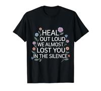Heal out Loud We Almost Lost You In The Silence - Camiseta gráfica económica, Hombre, Negro, M