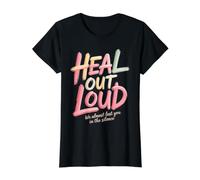 Heal out Loud We Almost Lost You In The Silence - Camiseta gráfica económica, Mujer, Negro, XS