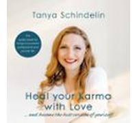 Heal Your Karma With Love (audiolibro)