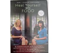 Heal Yourself with FOOD with Kris Carr & Lissa Rankin, M.D.