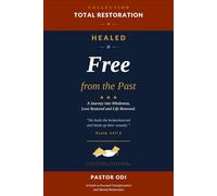Healed and Free from the Past