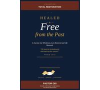 Healed and Free from the Past