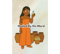 Healed By His Word: Affirmation Journal