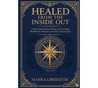 Healed From The Inside Out
