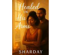 Healed in His Arms